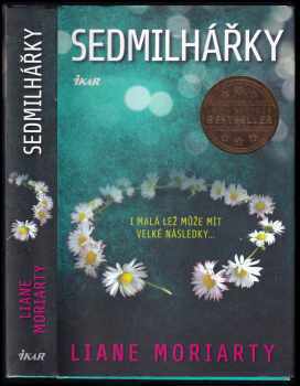 Liane Moriarty: Sedmilhářky