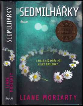 Sedmilhářky : i malá lež může mít velké následky