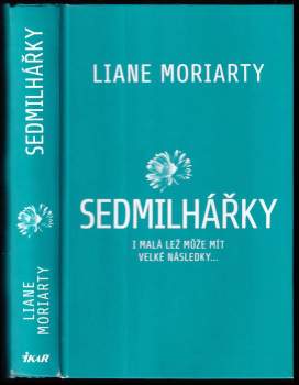 Liane Moriarty: Sedmilhářky