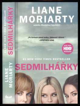 Sedmilhářky : i malá lež může mít velké následky - Liane Moriarty (2017, Ikar) - ID: 806183