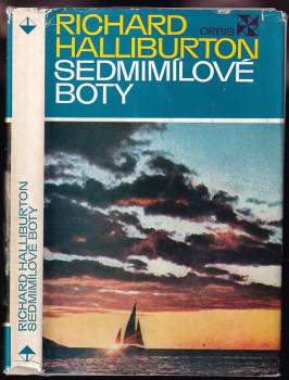 Richard Halliburton: Sedmimílové boty