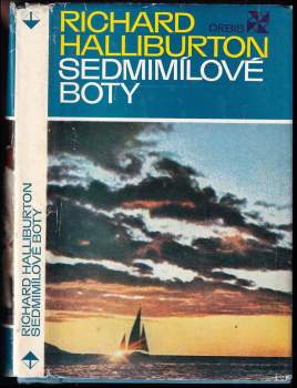Richard Halliburton: Sedmimílové boty