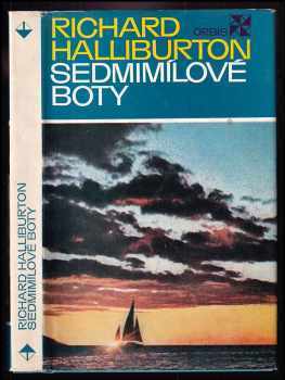 Richard Halliburton: Sedmimílové boty