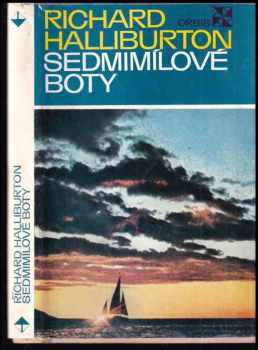 Sedmimílové boty - Richard Halliburton (1973, Orbis) - ID: 827229