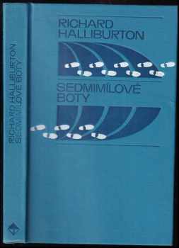 Sedmimílové boty - Richard Halliburton (1973, Orbis) - ID: 723601