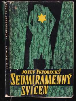 Sedmiramenný svícen - Josef Škvorecký (1964, Naše vojsko) - ID: 746096