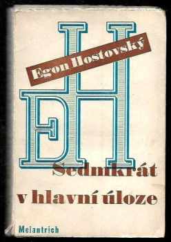 Sedmkrát v hlavní úloze - Egon Hostovský (1946, Melantrich) - ID: 754802
