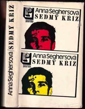 Sedmý kříž - Anna Seghers (1973, Melantrich) - ID: 680391