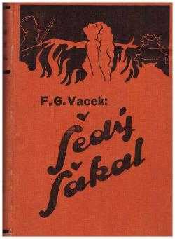 František Gustav Vacek: Šedý šakal