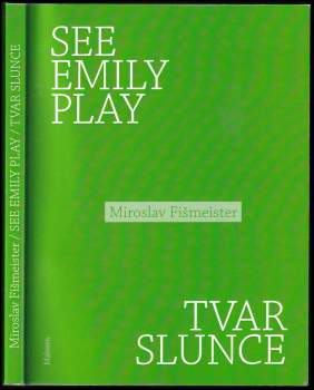 See Emily play ; Tvar slunce