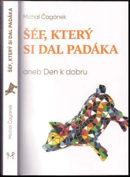 Šéf, který si dal padáka aneb Den k dobru