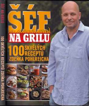 Zdeněk Pohlreich: Šéf na grilu