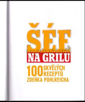 Zdeněk Pohlreich: Šéf na grilu