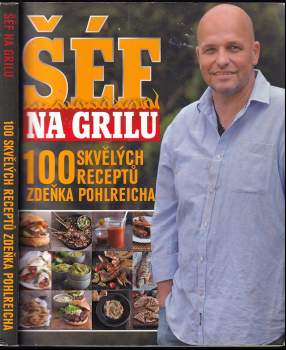 Zdeněk Pohlreich: Šéf na grilu