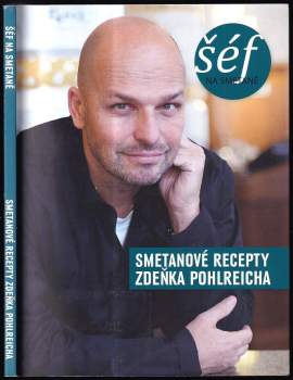 Zdeněk Pohlreich: Šéf na smetaně