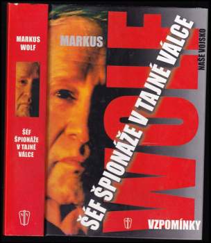 Markus Wolf: Šéf špionáže v tajné válce