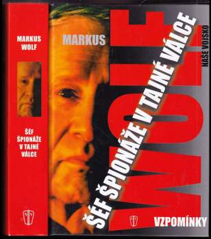 Markus Wolf: Šéf špionáže v tajné válce