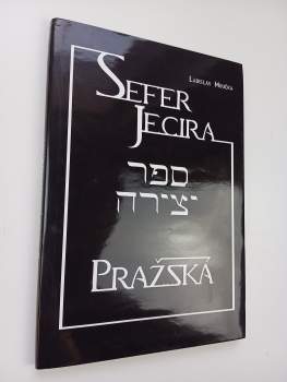 Ladislav Moučka: Sefer Jecira Pražská