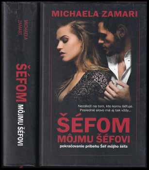 Michaela Zamari: Šéfom môjmu šéfovi