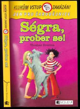 Ségra, prober se!