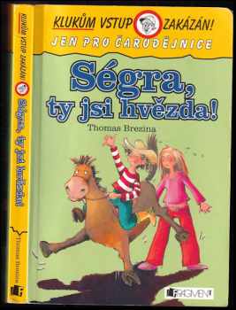 Ségra, ty jsi hvězda!