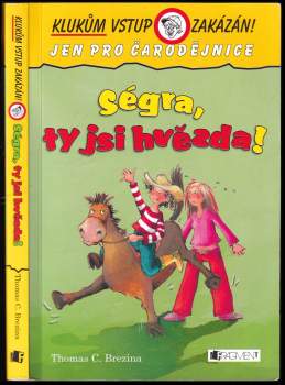 Ségra, ty jsi hvězda!