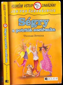 Ségry a potrhlá sestřenka