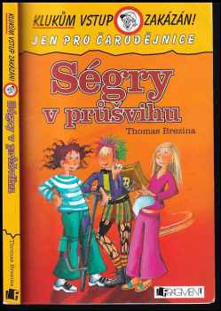 Ségry v průšvihu