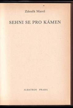 Zdeněk Mareš: Sehni se pro kámen