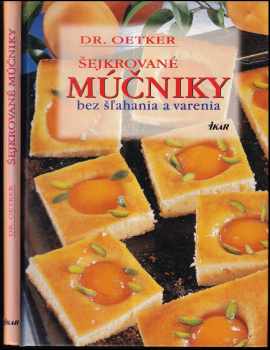 Šejkrované múčniky bez šľahania a varenia