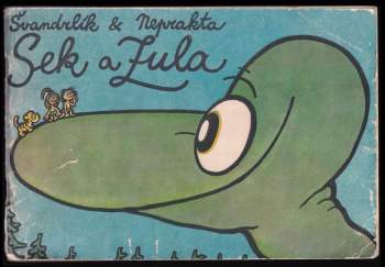 Miloslav Švandrlík: Sek a Zula
