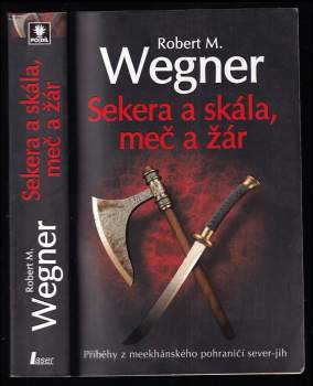 Sekera a skála, meč a žár