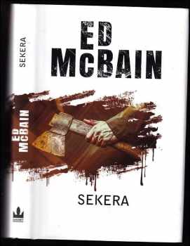 Ed McBain: Sekera : román z 87. revíru