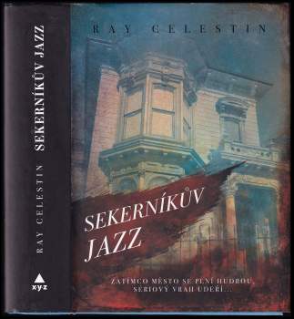 Ray Celestin: Sekerníkův jazz