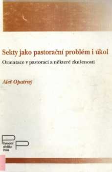Sekty jako pastorační problém i úkol