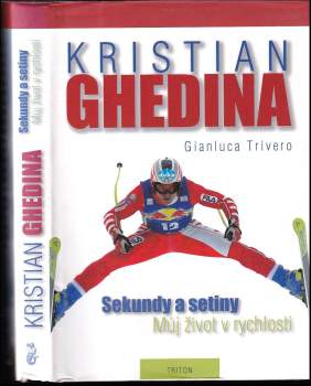 Kristian Ghedina: Sekundy a setiny