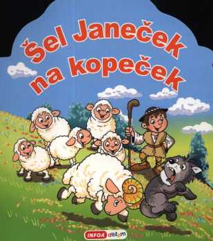 Zdeňka Študlarová: Šel Janeček na kopeček