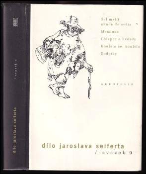Šel malíř chudě do světa ; Maminka ; Chlapec a hvězdy ; Koulelo se, koulelo ; Dodatky