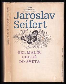 Jaroslav Seifert: Šel malíř chudě do světa