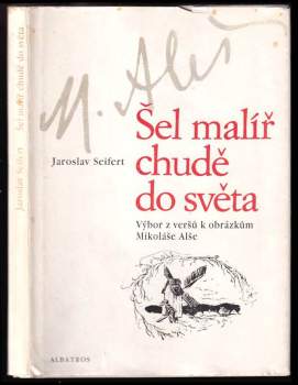 Jaroslav Seifert: Šel malíř chudě do světa