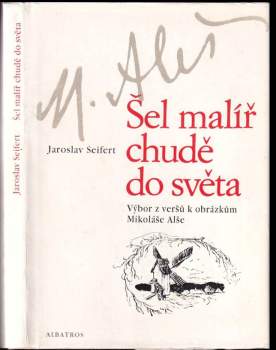 Jaroslav Seifert: Šel malíř chudě do světa