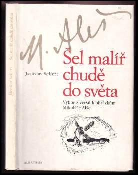 Jaroslav Seifert: Šel malíř chudě do světa
