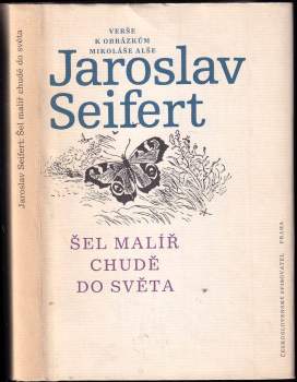 Jaroslav Seifert: Šel malíř chudě do světa