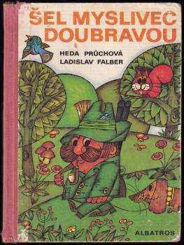 Šel myslivec doubravou