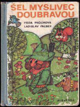 Šel myslivec doubravou