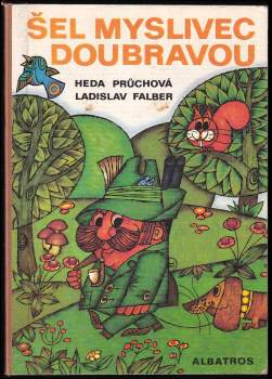 Šel myslivec doubravou