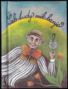 Šel tudy, měl banjo