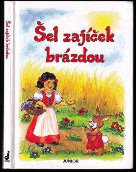 Šel zajíček brázdou