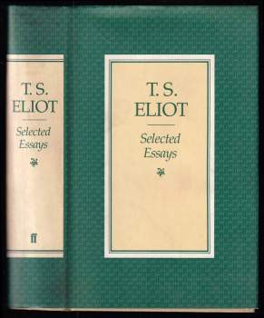 T. S Eliot: Selected Essays