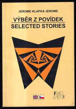 Jerome K Jerome: Selected stories : Výběr z povídek